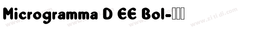 Microgramma D EE Bol字体转换
